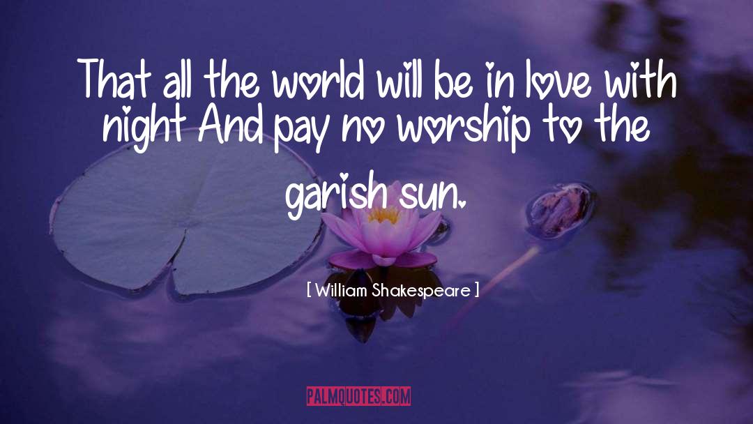 Hot Sun quotes by William Shakespeare