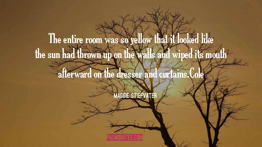 Hot Sun quotes by Maggie Stiefvater