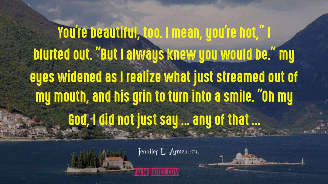 Hot Warrior quotes by Jennifer L. Armentrout