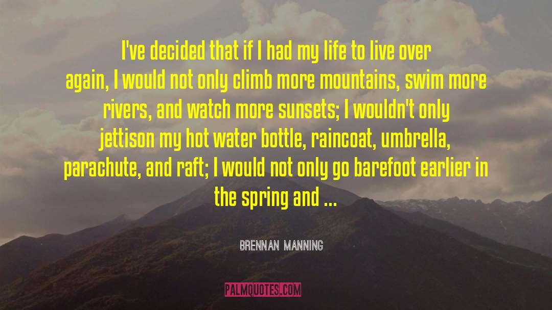Hot Water quotes by Brennan Manning
