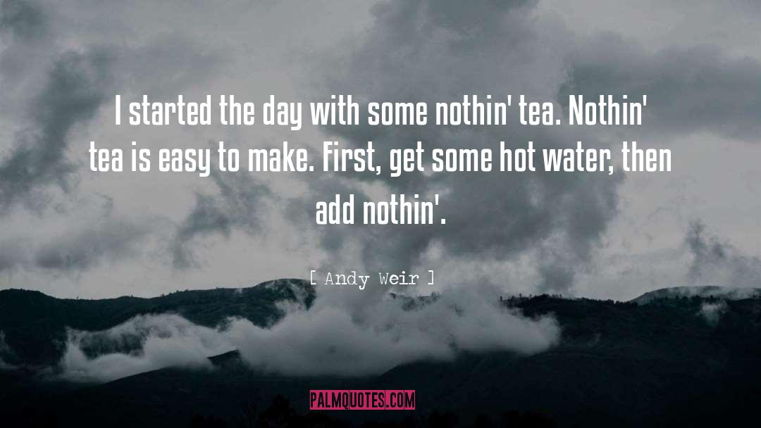 Hot Water quotes by Andy Weir