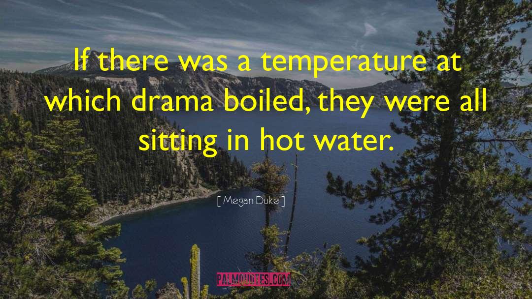 Hot Water quotes by Megan Duke