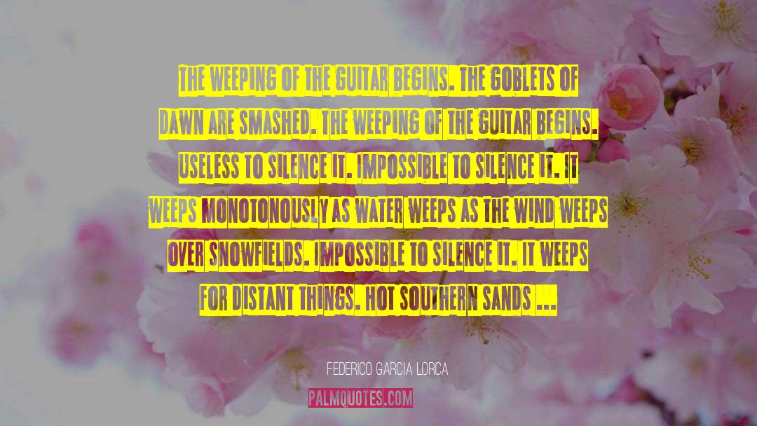 Hot Water Springs quotes by Federico Garcia Lorca