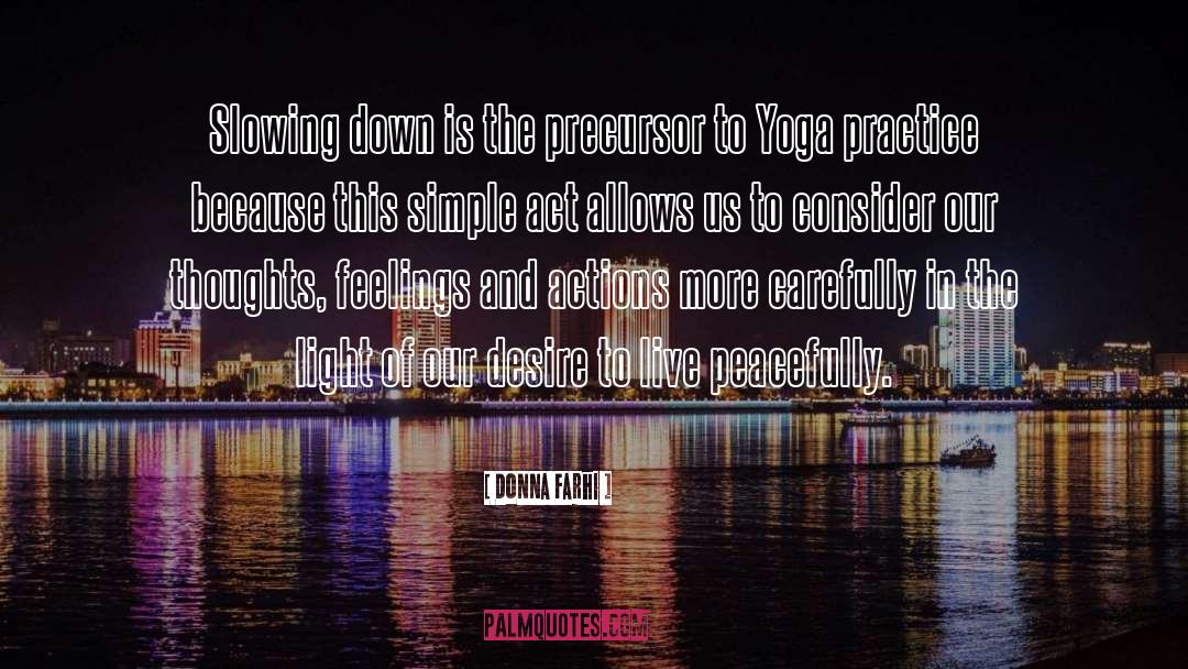 Hot Yoga quotes by Donna Farhi