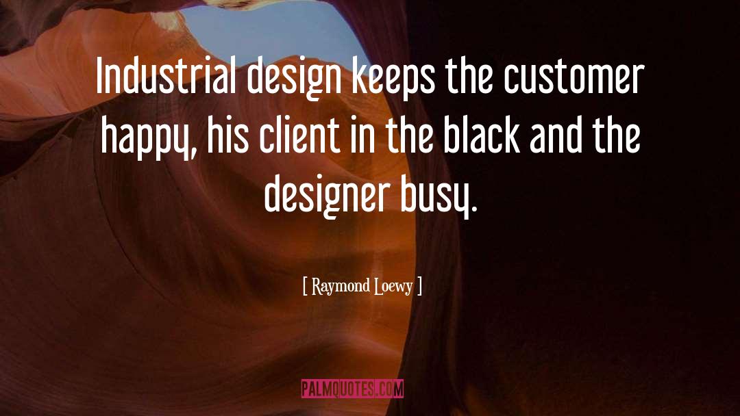 Hotel Design quotes by Raymond Loewy