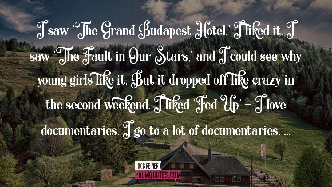 Hotel quotes by Rob Reiner