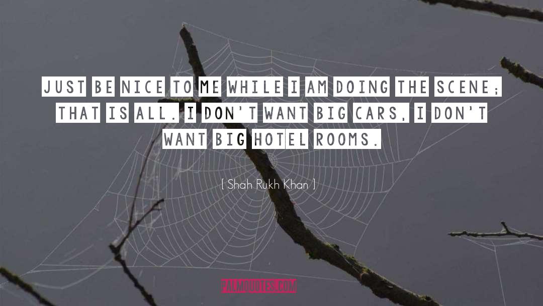 Hotel quotes by Shah Rukh Khan