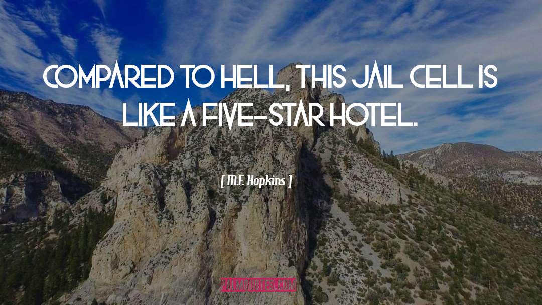 Hotel quotes by M.F. Hopkins