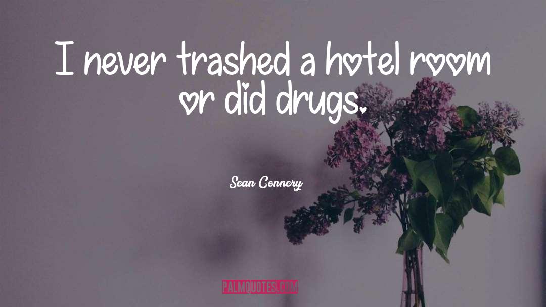Hotel quotes by Sean Connery