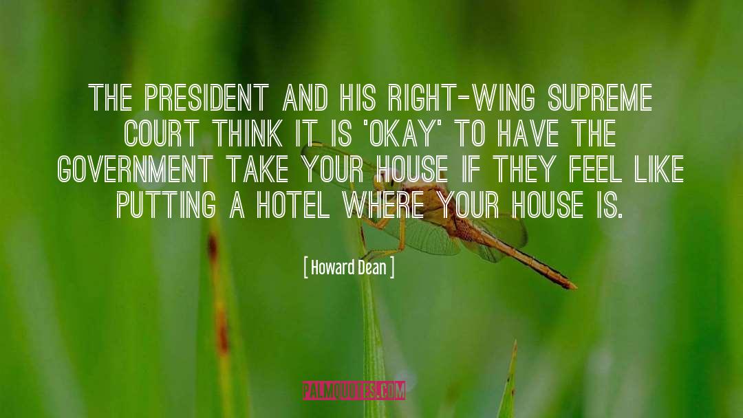 Hotel quotes by Howard Dean