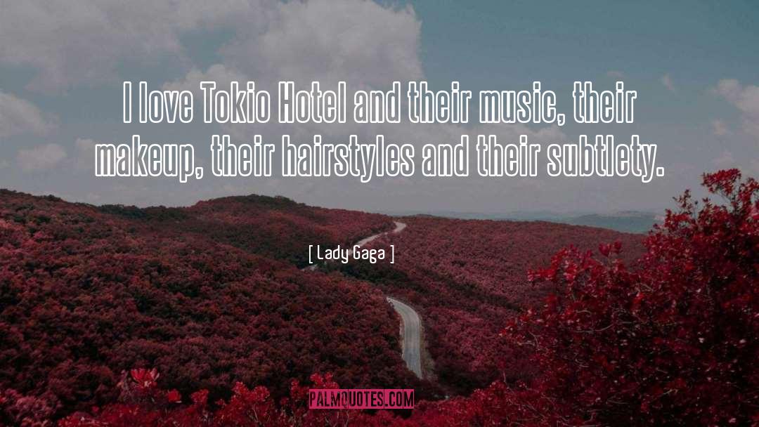 Hotel quotes by Lady Gaga