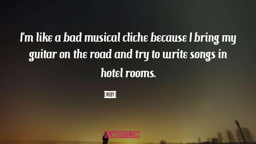 Hotel Rooms quotes by Moby