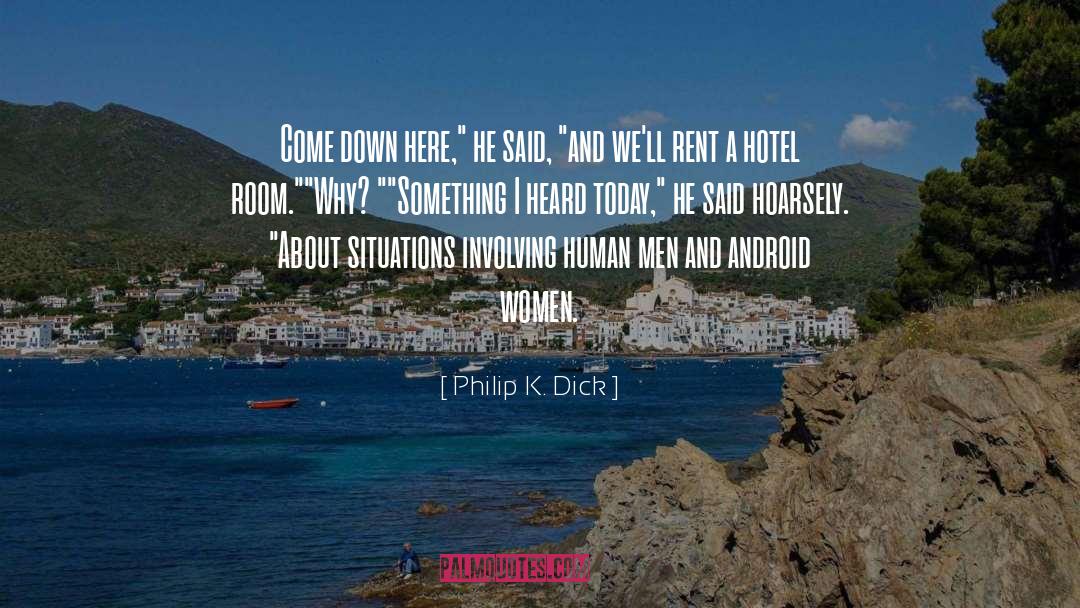 Hotel Samples quotes by Philip K. Dick