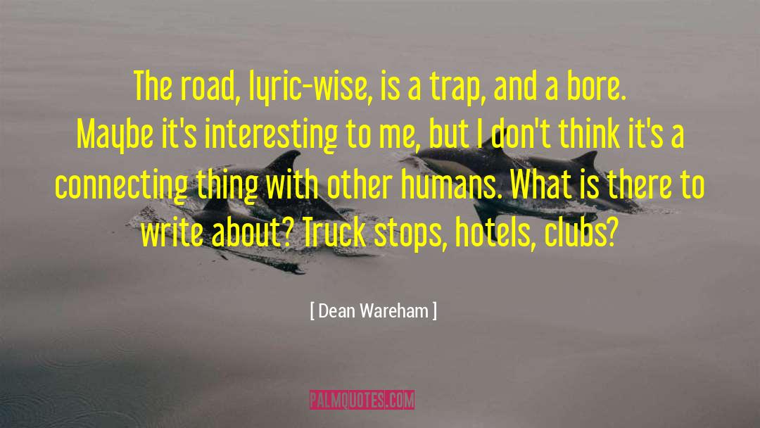 Hotels quotes by Dean Wareham