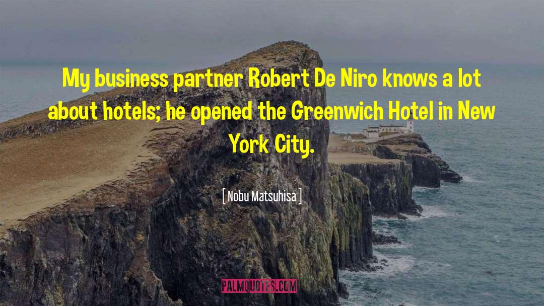 Hotels quotes by Nobu Matsuhisa