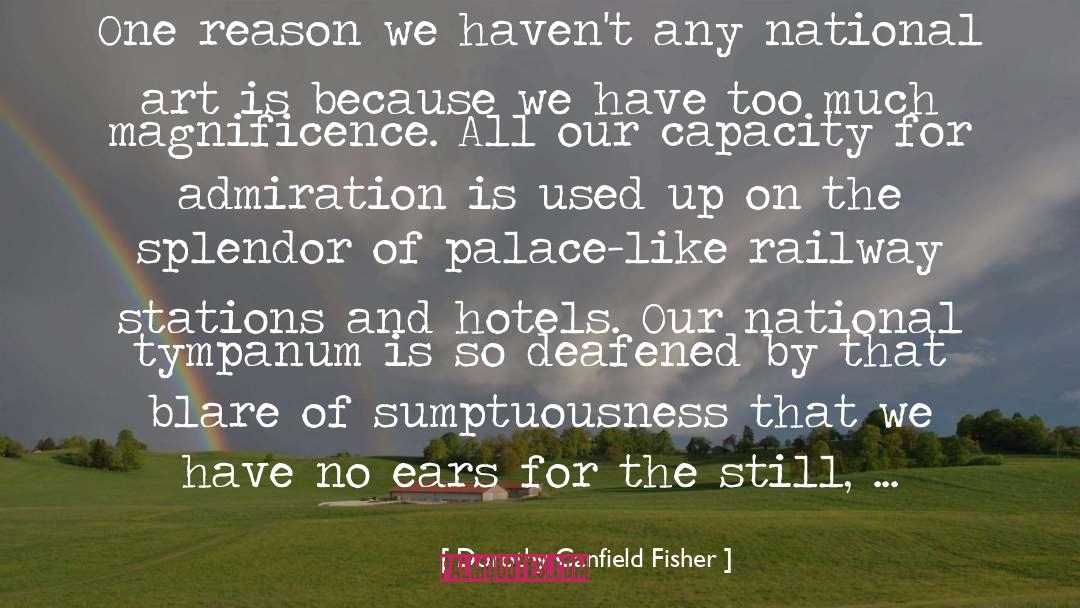 Hotels quotes by Dorothy Canfield Fisher