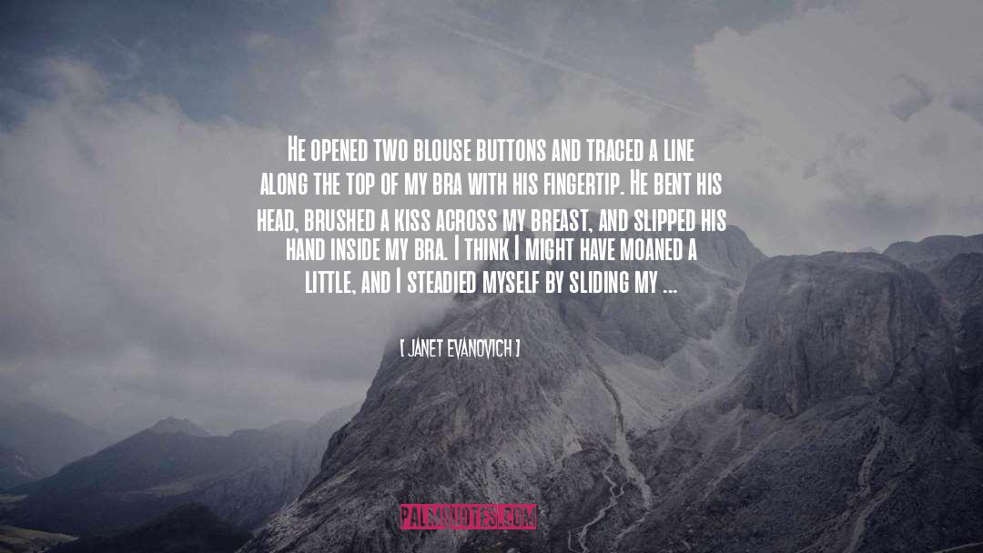 Hotness quotes by Janet Evanovich