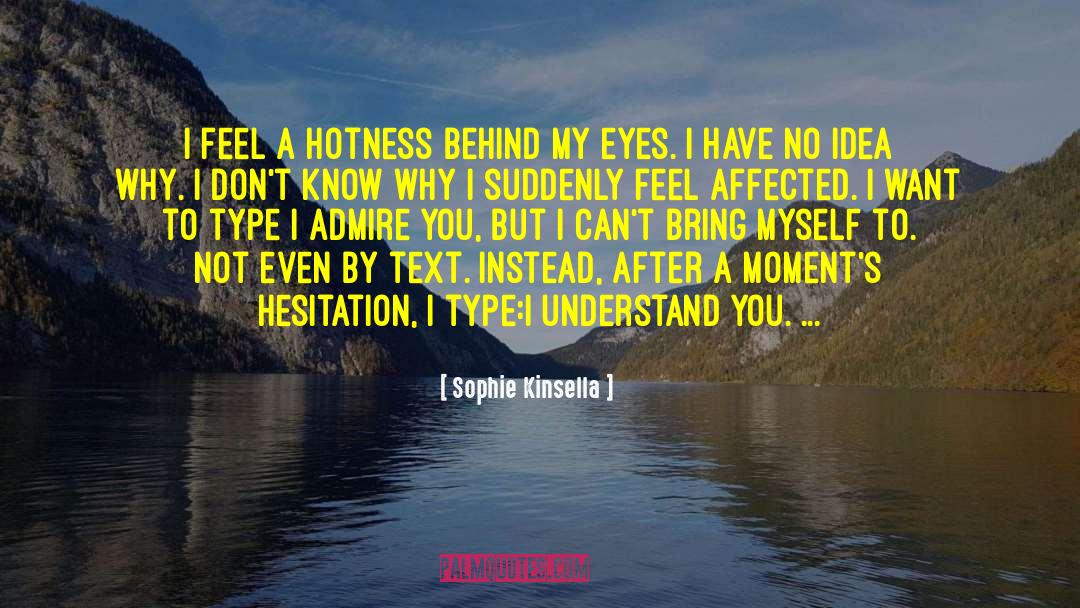 Hotness quotes by Sophie Kinsella