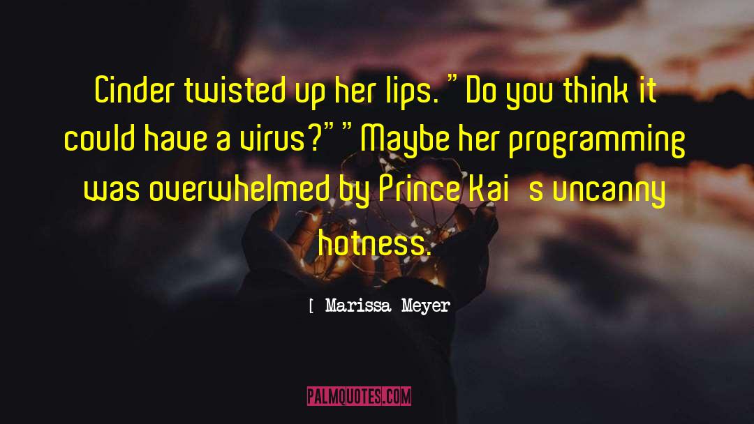 Hotness quotes by Marissa Meyer