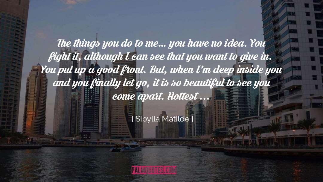 Hottest quotes by Sibylla Matilde