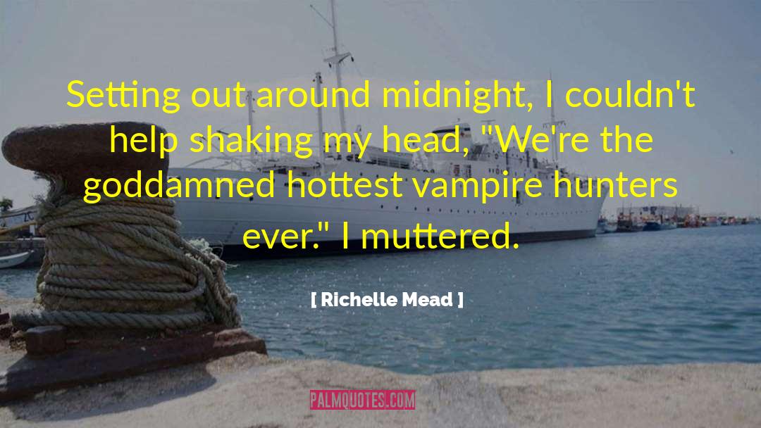 Hottest quotes by Richelle Mead