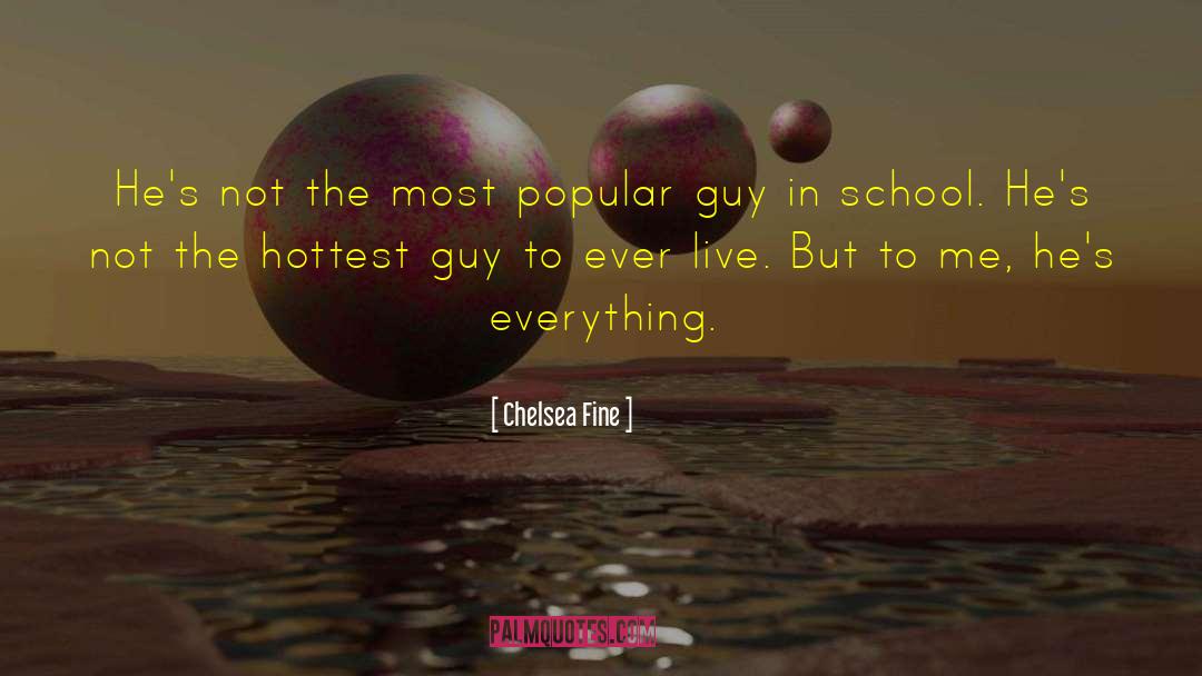 Hottest quotes by Chelsea Fine