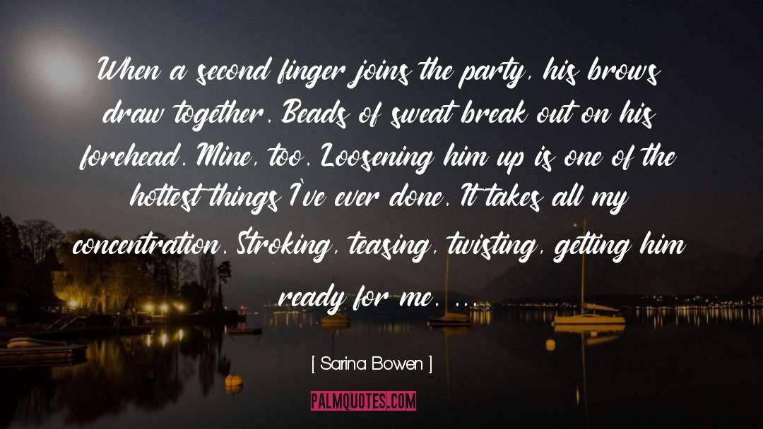 Hottest quotes by Sarina Bowen