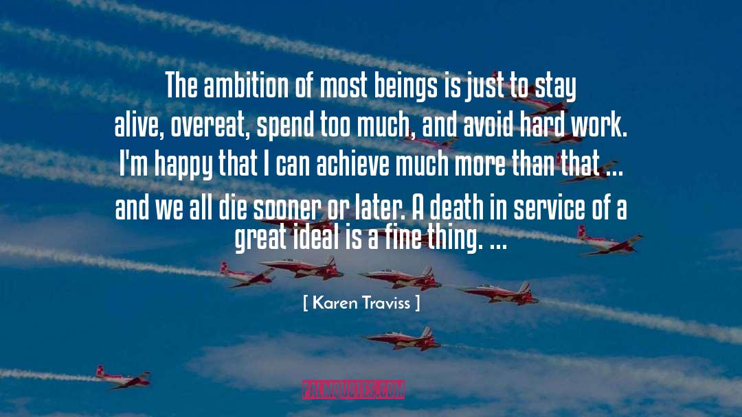 Houdinis Death quotes by Karen Traviss