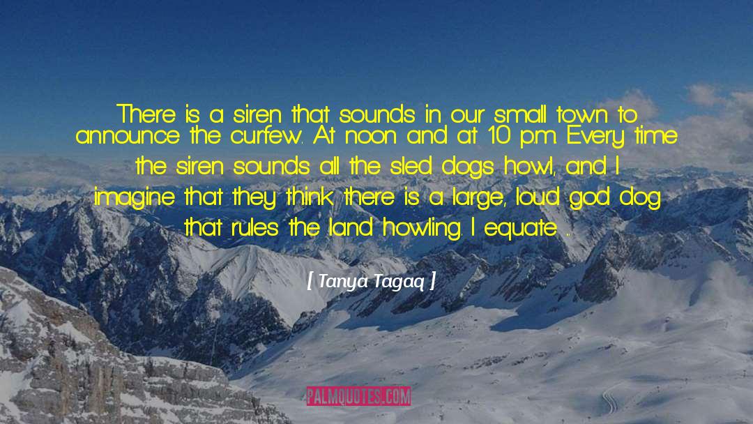 Hound Dogs quotes by Tanya Tagaq