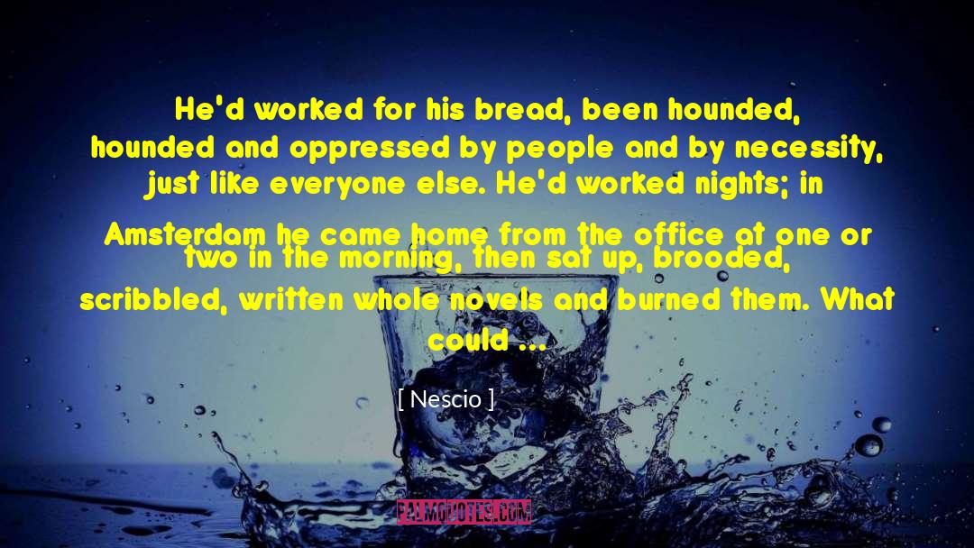 Hounded quotes by Nescio
