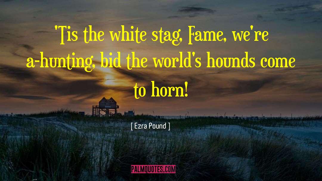Hounds quotes by Ezra Pound