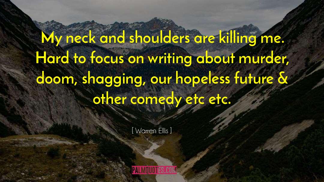 Hounour Killing quotes by Warren Ellis