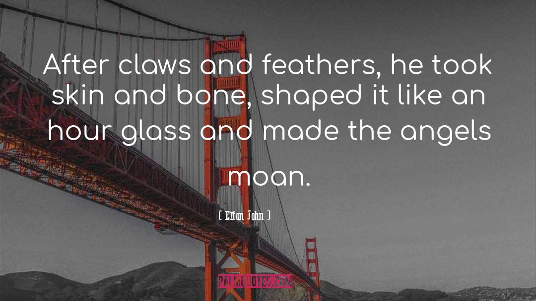 Hour Glasses quotes by Elton John
