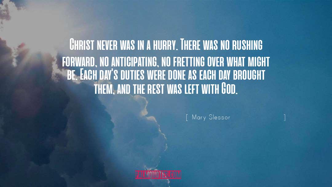Hours In The Day quotes by Mary Slessor