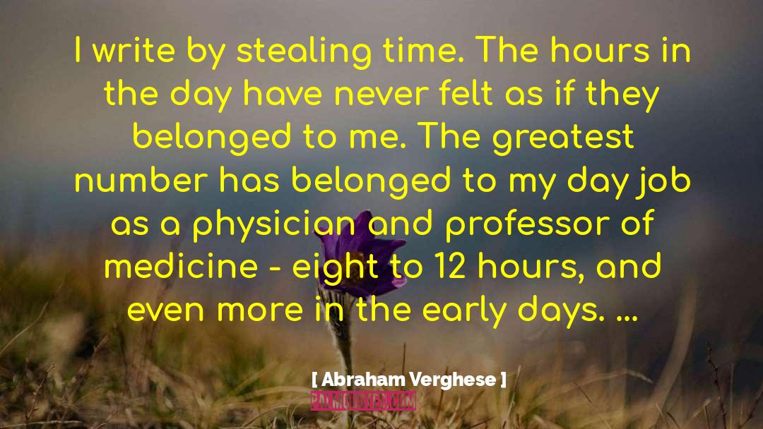Hours In The Day quotes by Abraham Verghese