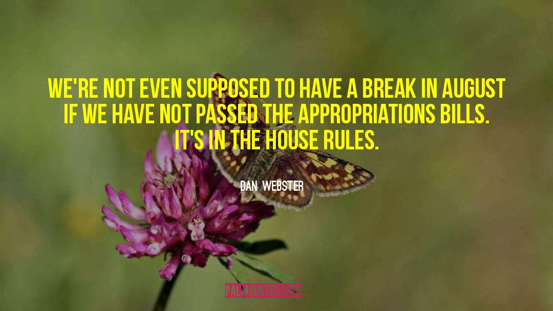 House Breaking quotes by Dan Webster
