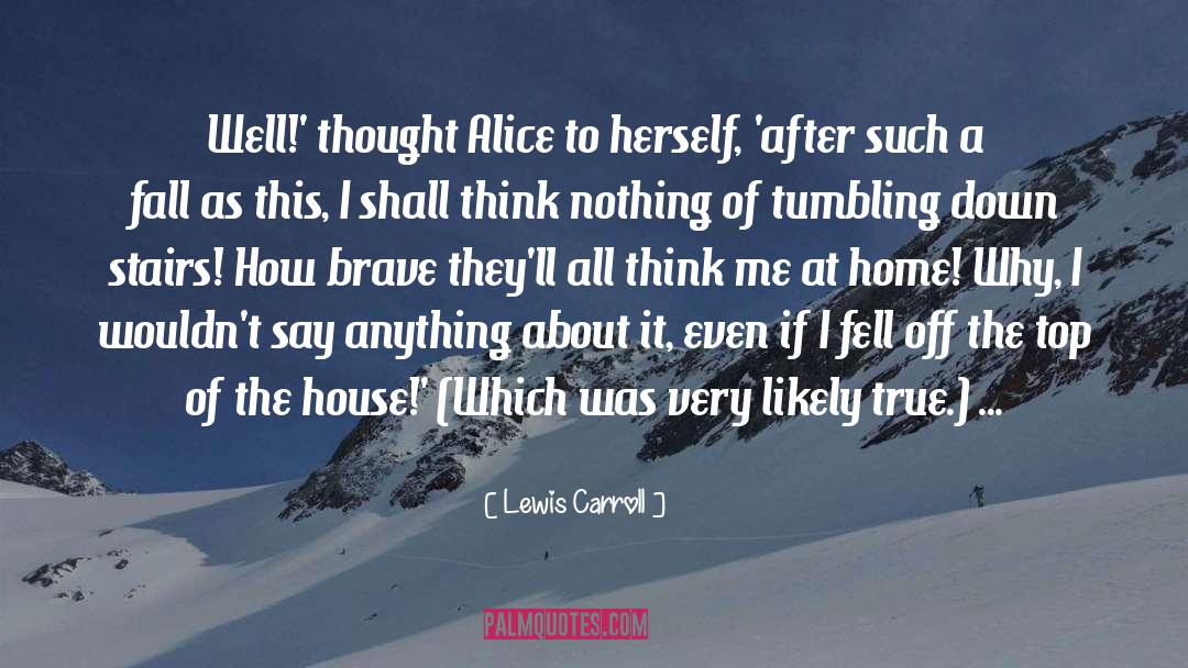 House Divided quotes by Lewis Carroll