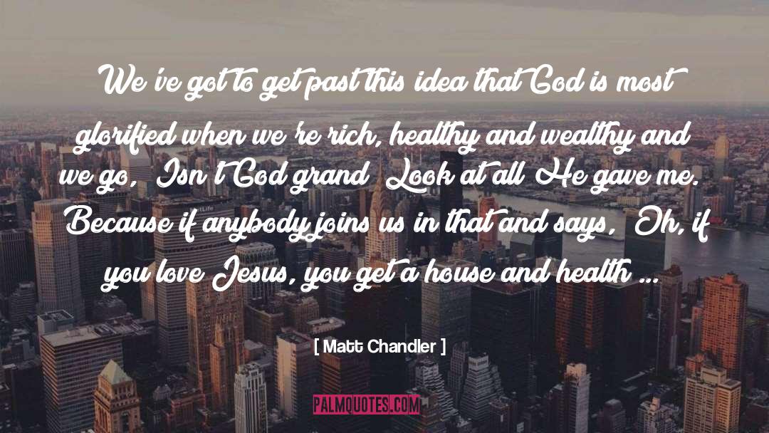 House Hunting quotes by Matt Chandler