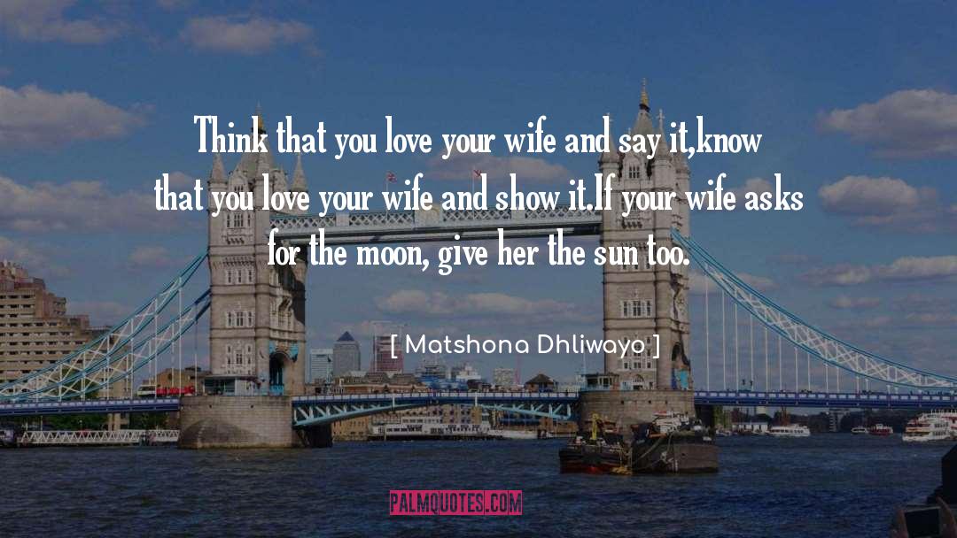 House Love quotes by Matshona Dhliwayo