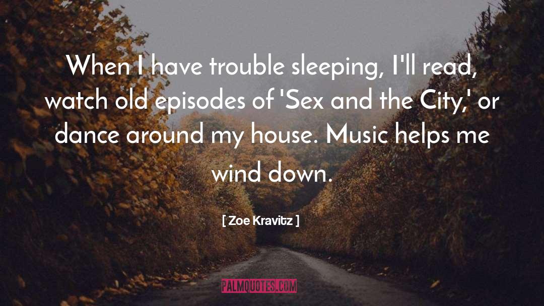 House Music quotes by Zoe Kravitz