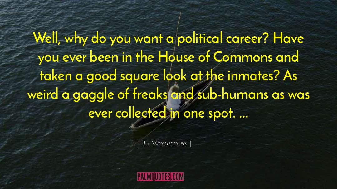 House Of Commons quotes by P.G. Wodehouse