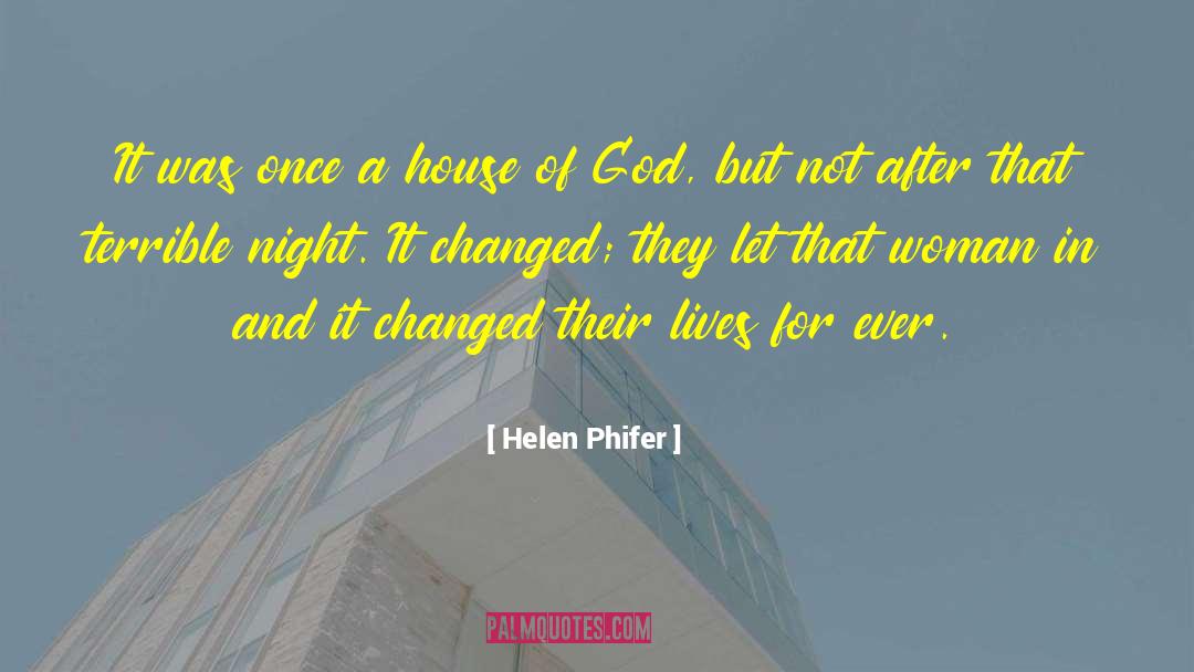 House Of God quotes by Helen Phifer