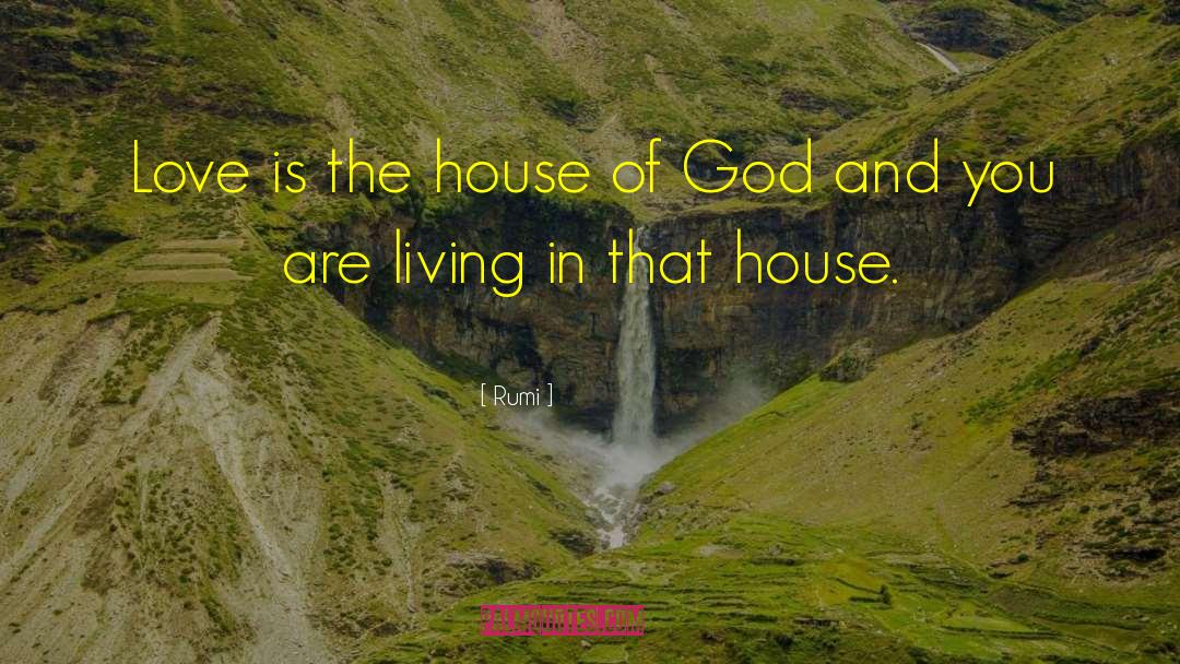 House Of God quotes by Rumi