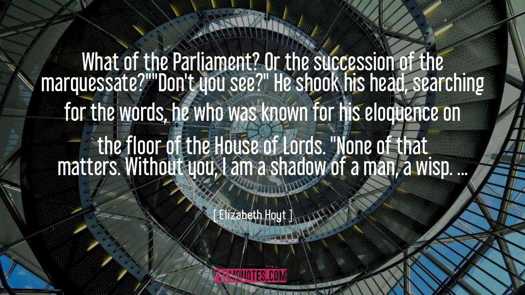 House Of Lords quotes by Elizabeth Hoyt
