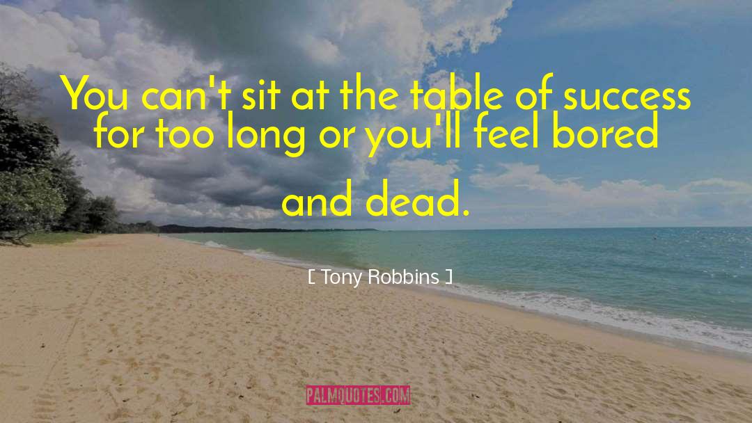 House Of The Dead quotes by Tony Robbins