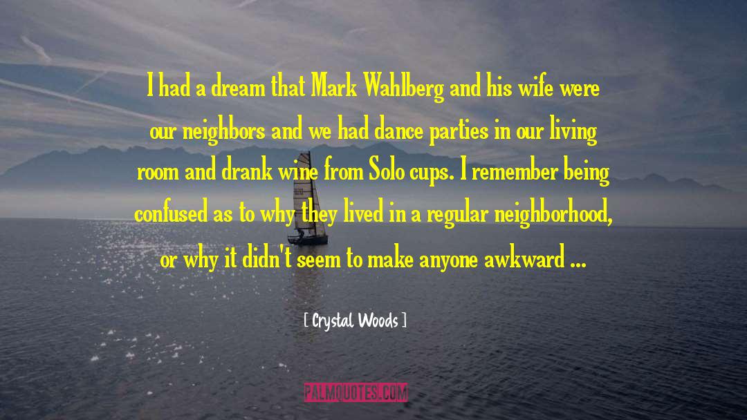 House Parties quotes by Crystal Woods