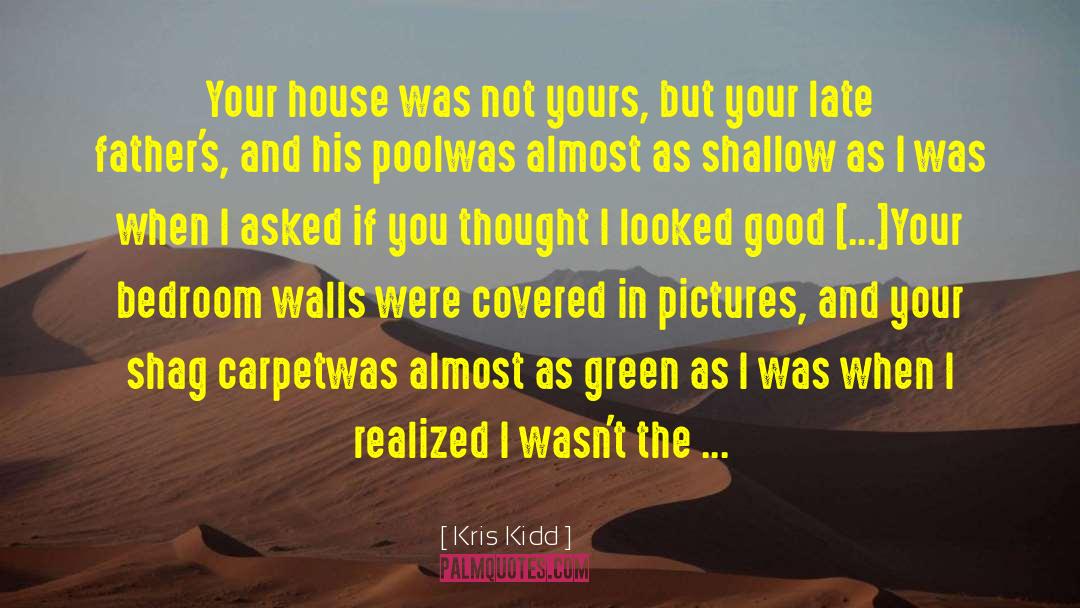 House Parties quotes by Kris Kidd