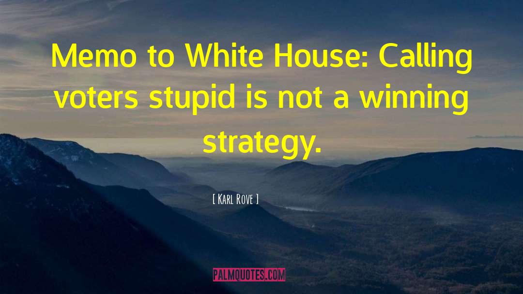 House Parties quotes by Karl Rove