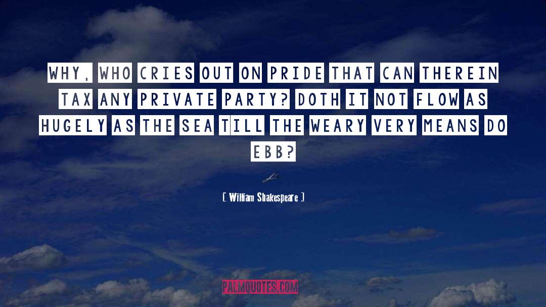 House Party quotes by William Shakespeare