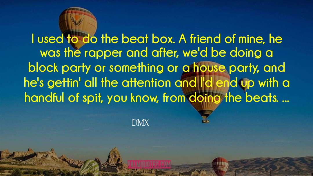 House Party quotes by DMX